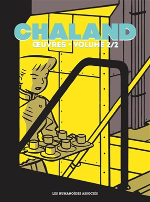 Chaland : oeuvres. Vol. 2 - Yves Chaland