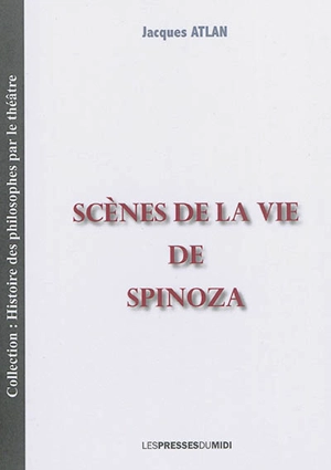 Scènes de la vie de Spinoza - Jacques Atlan