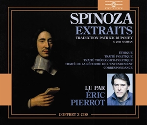 Spinoza : extraits de l'oeuvre - Baruch Spinoza