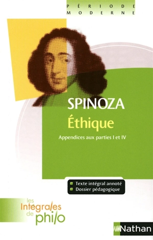 Ethique : appendices aux parties I et IV - Baruch Spinoza