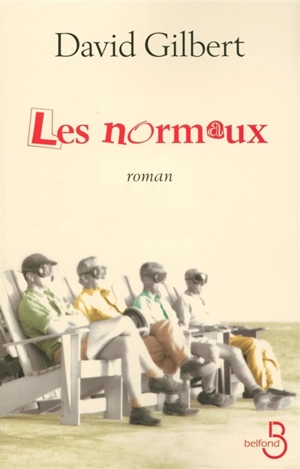 Les normaux - David Gilbert