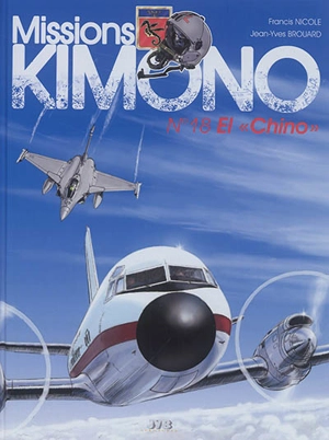 Missions Kimono. Vol. 18. El Chino - Jean-Yves Brouard