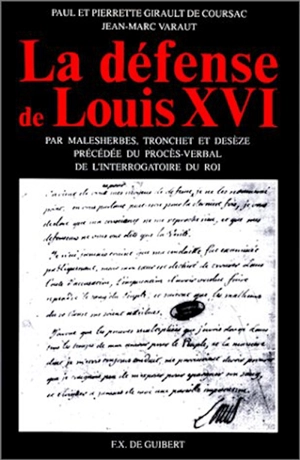 La Défense de Louis XVI - Chrétien-Guillaume de Lamoignon de Malesherbes