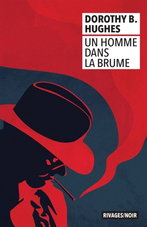 Un homme dans la brume - Dorothy Belle Hughes