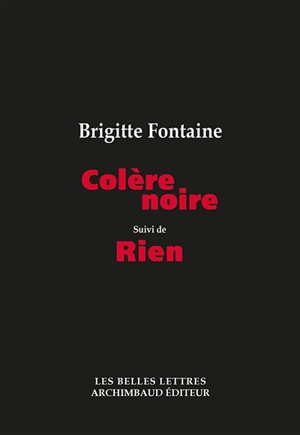 Colère noire. Rien - Brigitte Fontaine