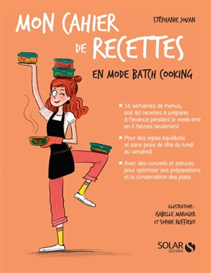 Mon cahier de recettes en mode batch cooking - Stéphanie Jouan