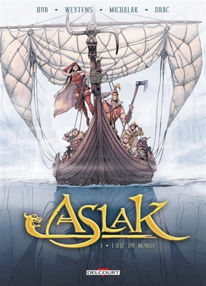 Aslak. Vol. 1. L'oeil du monde - Hub