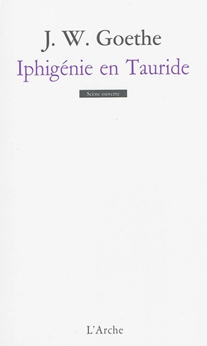 Iphigénie en Tauride - Johann Wolfgang von Goethe