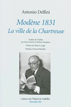 Modène, 1831 : la ville de la Chartreuse - Antonio Delfini