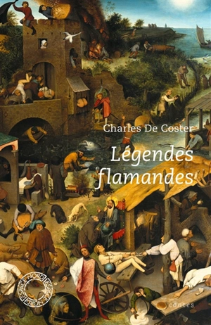 Légendes flamandes : contes - Charles De Coster