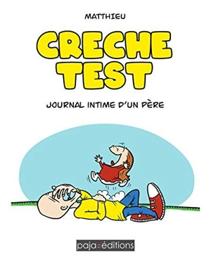 Crèche test : journal intime d'un père - Matthieu