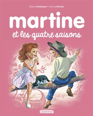 Martine et les quatre saisons - Gilbert Delahaye