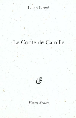 Le conte de Camille - Lilian Lloyd