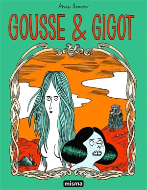 Contes du Marylène. Vol. 4. Gousse & Gigot - Anne Simon