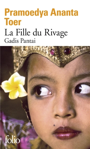 Gadis Pantai, la fille du rivage - Pramoedya Ananta Toer