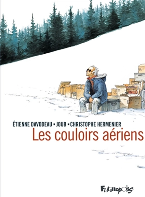 Les couloirs aériens - Etienne Davodeau