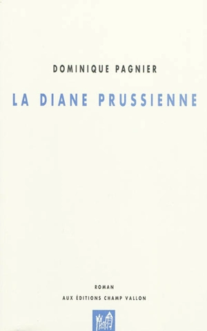 La diane prussienne - Dominique Pagnier