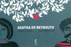 Agatha de Beyrouth - Jacques Jouet