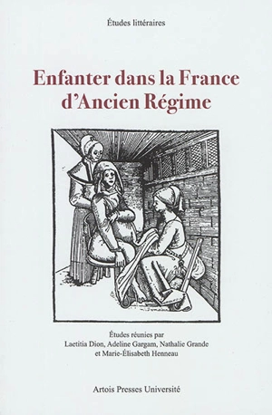 Enfanter dans la France d'Ancien Régime