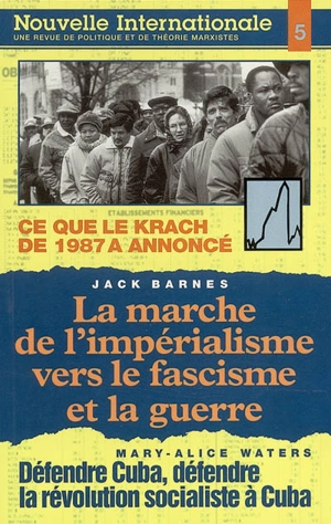 Nouvelle internationale, n° 5. La marche de l'impérialisme vers le fascisme et la guerre - Jack Barnes