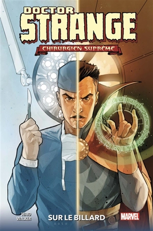 Doctor Strange, chirurgien suprême : sur le billard - Mark Waid