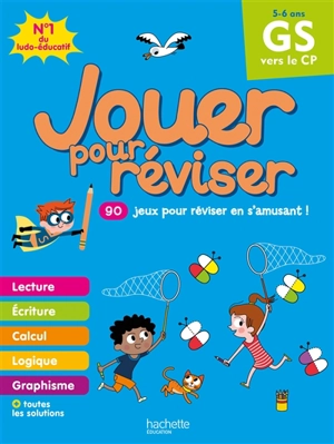 Jouer pour réviser, GS vers le CP, 5-6 ans : 90 jeux pour réviser en s'amusant ! - Michèle Lecreux