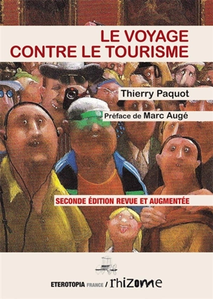 Le voyage contre le tourisme - Thierry Paquot