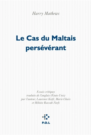 Le cas du Maltais persévérant - Harry Mathews