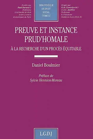 Preuve et instance prud'homale : à la recherche d'un procès équitable - Daniel Boulmier