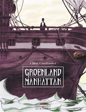 Groenland Manhattan - Chloé Cruchaudet