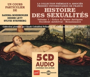 Histoire des sexualités. Vol. 1. Grèce et Rome antiques, Occident médiéval, Renaissance - Sandra Boehringer