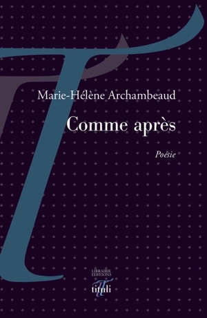 Comme après - Marie-Hélène Archambeaud