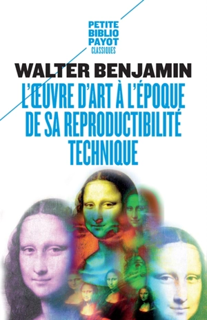 L'oeuvre d'art à l'époque de sa reproductibilité technique - Walter Benjamin