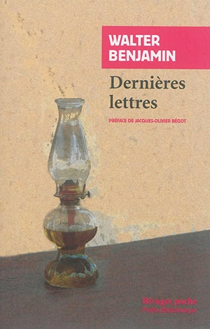 Dernières lettres - Walter Benjamin