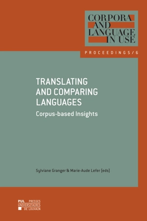 Translating and comparing languages : corpus-based insights : selected proceedings of the fifth Using corpora in contrastive and translation studies conference