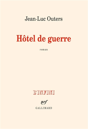 Hôtel de guerre - Jean-Luc Outers