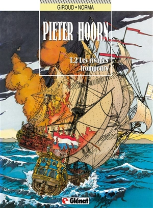 Pieter Hoorn. Vol. 2. Les rivages trompeurs - Frank Giroud