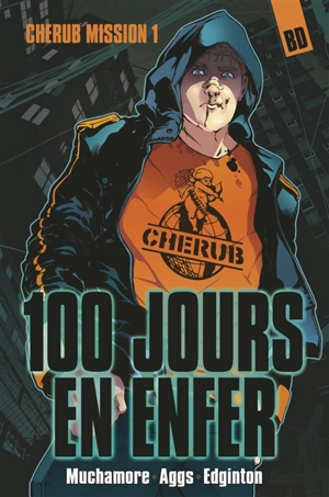 Cherub mission. Vol. 1. 100 jours en enfer - Ian Edginton