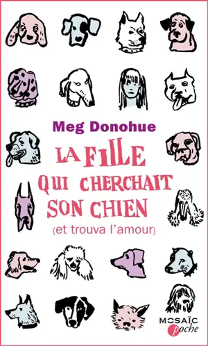 La fille qui cherchait son chien (et trouva l'amour) - Meg Donohue