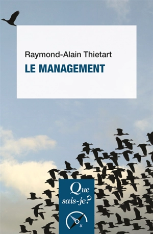 Le management - Raymond-Alain Thiétart