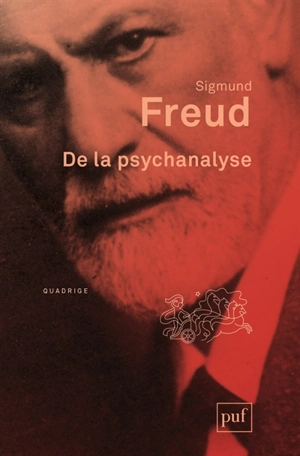 Oeuvres complètes : psychanalyse. De la psychanalyse - Sigmund Freud