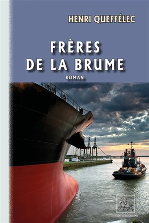 Frères de la brume - Henri Queffélec