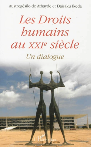 Les droits humains au XXIe siècle : un dialogue - Austregésilo de Athayde