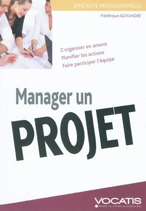 Manager un projet - Frédérique Alexandre