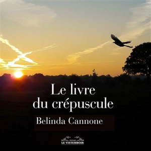 Le livre du crépuscule - Belinda Cannone