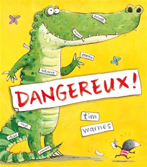 Dangereux ! - Tim Warnes