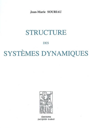 Structure des systèmes dynamiques - Jean-Marie Souriau