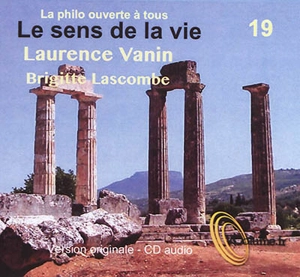 Le sens de la vie - Laurence Vanin