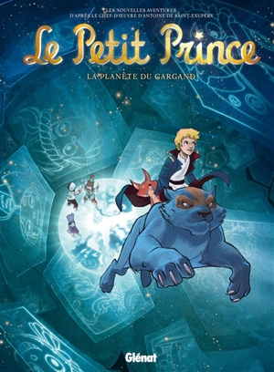 Le Petit Prince : les nouvelles aventures. Vol. 15. La planète du Gargand - Clotilde Bruneau