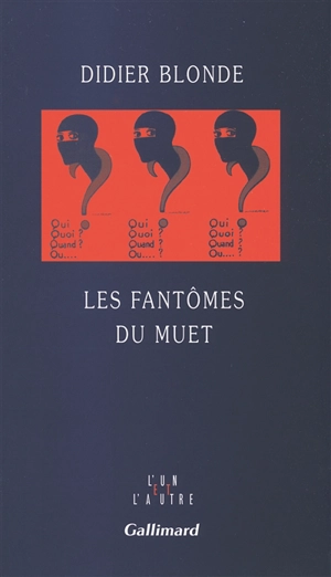 Les fantômes du muet - Didier Blonde